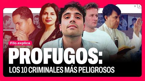 Los 10 Criminales MÁs Peligrosos Del Mundo Filoexplica Youtube