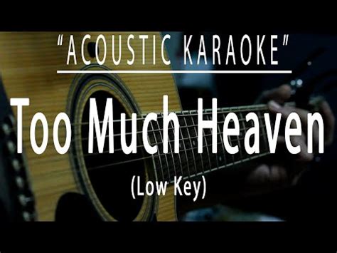 Too Much Heaven Bee Gees Acoustic Karaoke YouTube