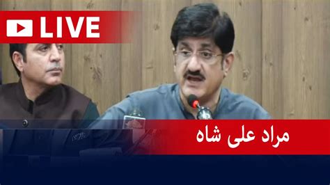 Live Leader Ppp And Former Cm Sindh Murad Ali Shah Press Conference