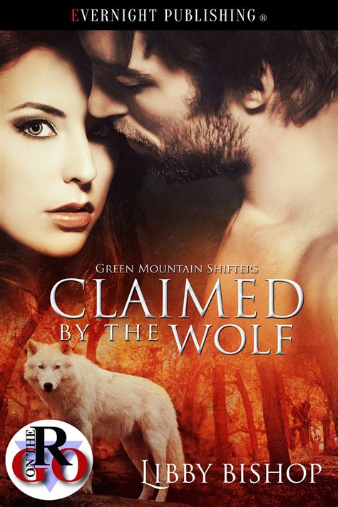 Claimed By The Wolf By Libby Bishop Goodreads