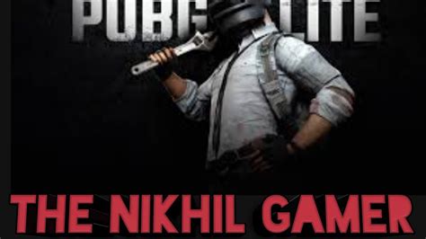 PUBG LITE CHICKEN DINNER Game Play Nikhil Gaming Zone YouTube