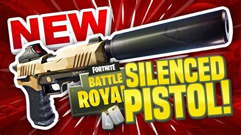 NEW SILENCED PISTOL Fortnite Battle Royale YouTube