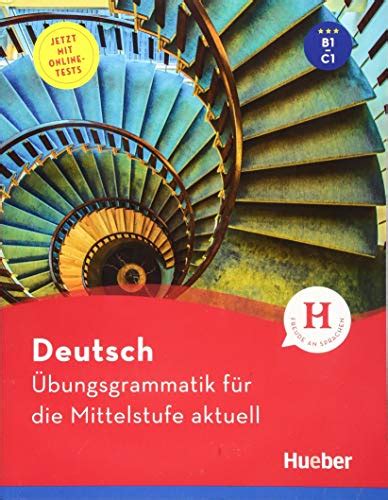 Deutsch Übungsgrammatik für Mittelstufe aktuell Buch mit