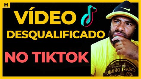 Como EVITAR vídeos DESQUALIFICADO no TIKTOK Programa Criativo Beta