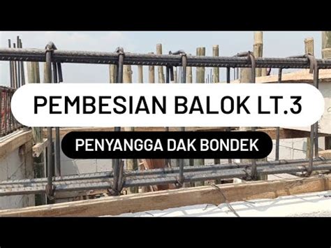 PRINSIP PEMBESIAN BALOK BETON BERTULANG DI PROYEK BANGUN RUMAH 3 LANTAI