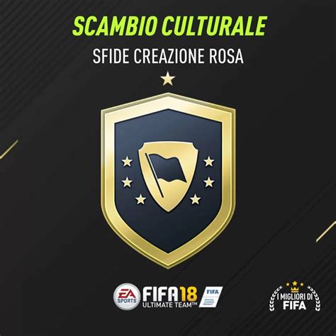 Fifa 18 Sfide Creazione Rosa Scambio Culturale Le Soluzioni