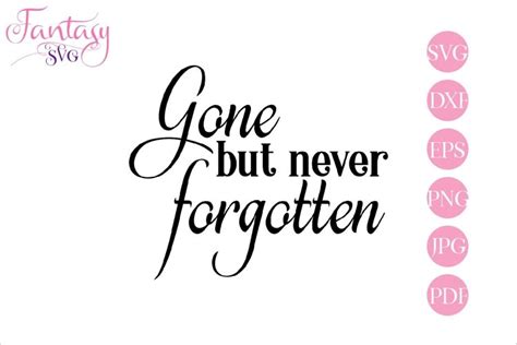 Gone but never forgotten, memorial svg (414117) | SVGs | Design Bundles