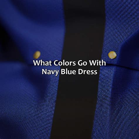 What Colors Go With Navy Blue Dress Colorscombo