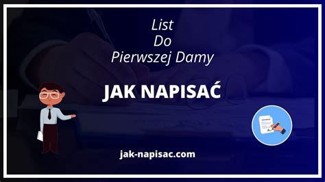 Jak Napisa List Do Pierwszej Damy Wz R