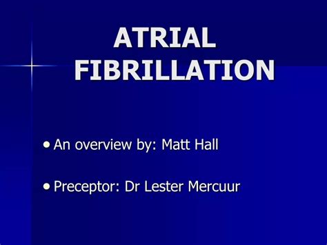 Ppt Atrial Fibrillation Powerpoint Presentation Id9334454