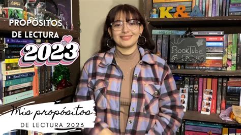 Propósitos De Lectura 2023 🙌 Yo Soy Kimpossible 📗 Youtube