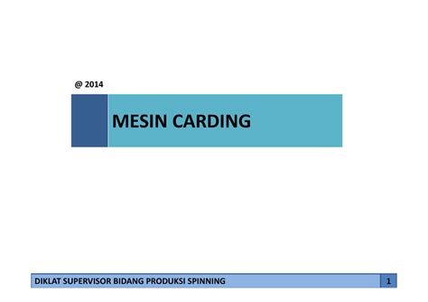 Mesin Carding 1 Mesin Carding 2014 1 Fungsi Dan Prinsip Kerja