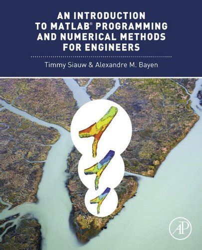 An Introduction To MATLAB Programming And Numerical Methods For