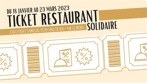 Du 18 Janvier Au 23 Mars 2023 Des Tickets Restau Solidaires Au