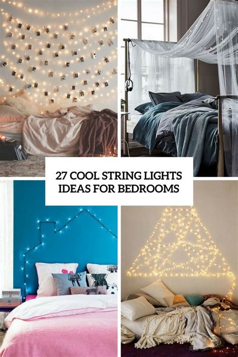 27 Cool String Lights Ideas For Bedrooms - DigsDigs