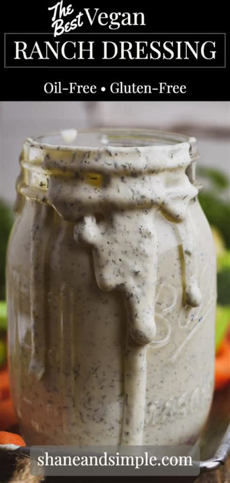 Vegan Ranch Dressing Recipe No Oil Shane And Simple