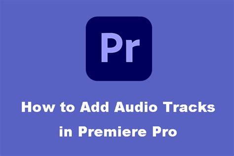 How To Cut Audio In Premiere Pro Easy Ways Minitool Moviemaker