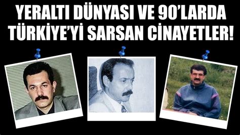 1990LARDA YERALTI DÜNYASI TÜRKİYEYİ SARSAN OLAYLAR YouTube