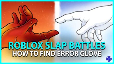 How To Get Error Glove In Roblox Slap Battles - Gamer Tweak