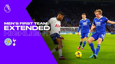 Leicester 4 1 Spurs Extended Highlights 2022 23