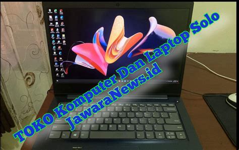 10 Rekomendasi Toko Komputer Dan Toko Laptop Terlengkap Di Solo Jawa