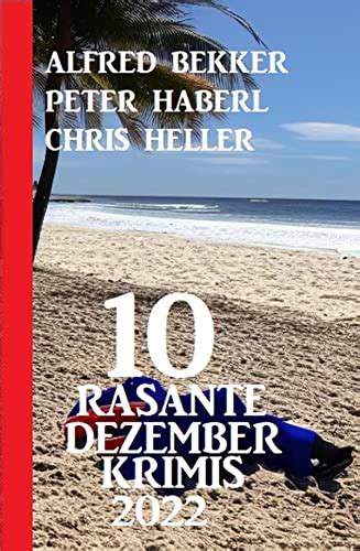 10 Rasante Dezember Krimis 2022 EBook Bekker Alfred Haberl Peter