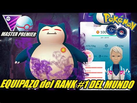 EL MEJOR JUGADOR DEL MUNDO Y Su EQUIPAZO Con SNORLAX SHADOW 100 NIVEL