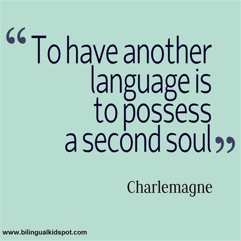 Inspiring Quotes About Bilingualism And Languages Bilingual Quotes