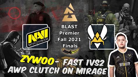 Zywoo Fast Vs Awp Clutch On Mirage Navi Vs Vitality Blast Premier