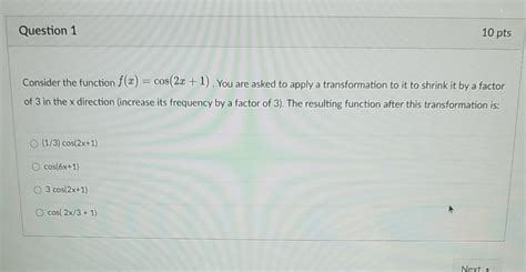 Solved Question 1 10 Pts Consider The Function F X Cos 2x