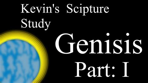 Kevin S Scripture Study 1 Genisis Part 1 YouTube