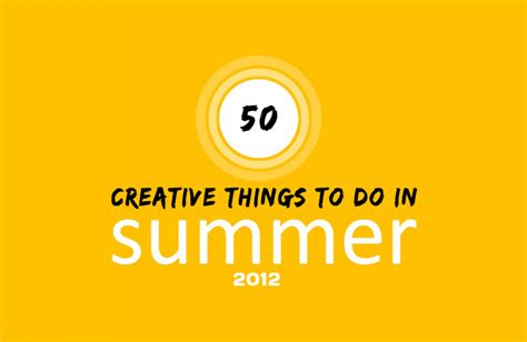 50 Creative and Fun things to do in Summer » Colorfully stories & images