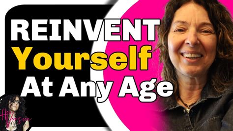 Reinvent Yourself At Any Age Iris Goldfeder Youtube