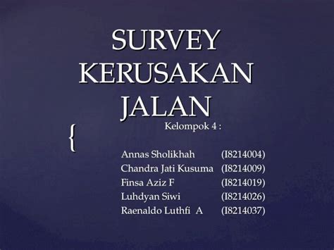 Ppt Survey Kerusakan Jalan Dokumen Tips