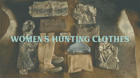 Women's Hunting Clothes: The Ultimate List