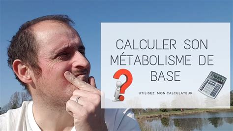 Comment calculer son métabolisme de base YouTube