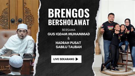 Live Brengos Bersholawat Bersama Gus Iqdam Wates Kediri Desember