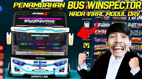 PENAMBAHAN BUS WINSPECTOR NADA VIRAL MODUL DAV BASURINYA BIKIN CANDU