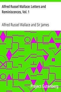 Alfred Russel Wallace Letters And Reminiscences Vol By Wallace And