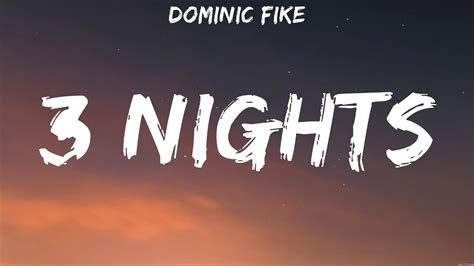 Dominic Fike 3 Nights Lyrics 76 Youtube