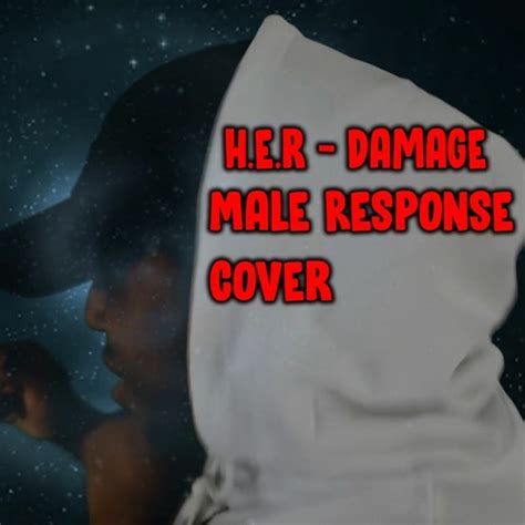 Stream H.E.R - Damage (Male Response) by OTM Rob Williams | Listen ...