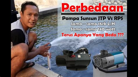 Review Perbedaan Pompa Sunsun Jtp Dengan Rps Youtube