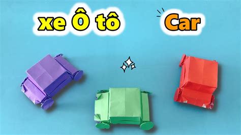 Cách gấp xe ô tô bằng giấy làm xe ô tô giấy How to make a paper Car