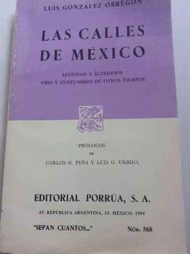 Las Calles De México Leyendas Luis González Obregón Porrúa Meses sin