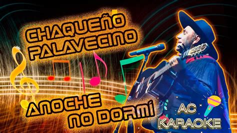 Karaoke del Chaqueño Palavecino Anoche no dormí YouTube