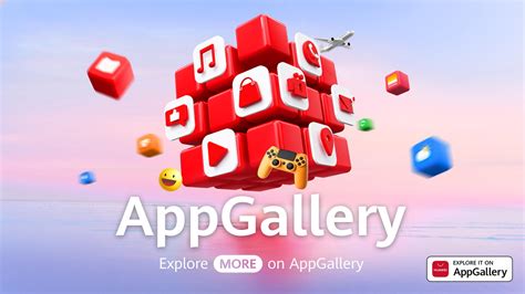 Huawei Appgallery Allows You To Explore Countless Possibilities Of