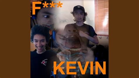 Fuck Kevin YouTube