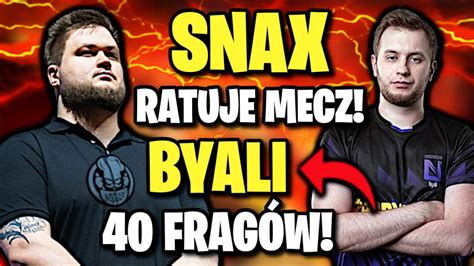 SNAX RATUJE MECZ BYALI 40 FRAGÓW LET US COOK WALCZY O PÓŁFINAŁ