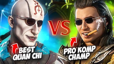 The Strongest Quan Chi Vs The Pro Kompetition Champion Mortal Kombat