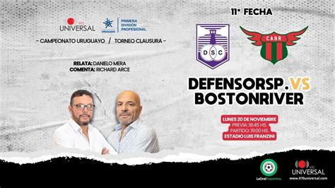 Defensor Sp Vs Boston River Universal Youtube